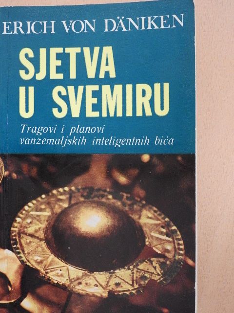 Erich von Däniken - Sjetva u svemiru [antikvár]