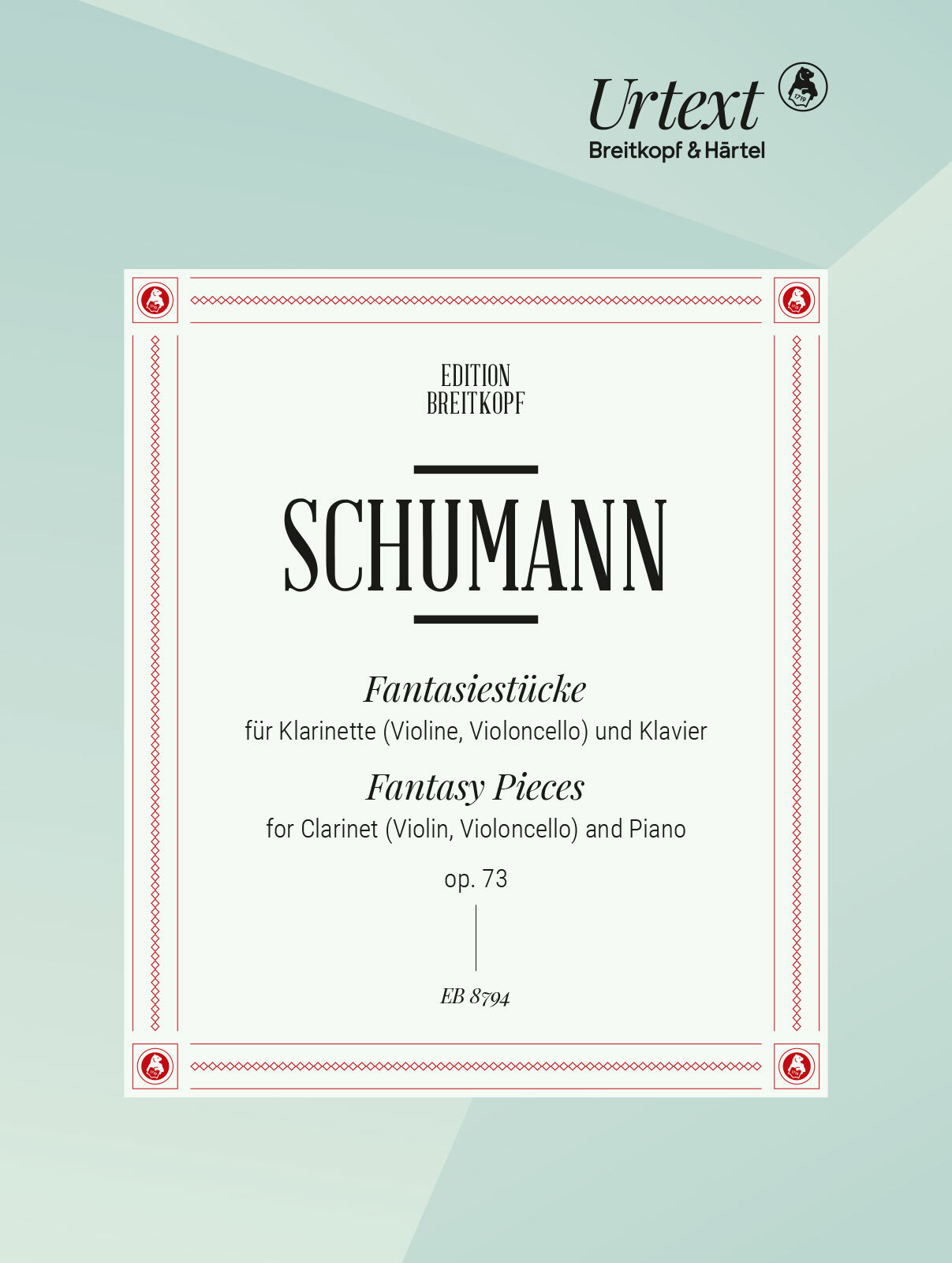 Schumann, Robert - FANTASIESTÜCKE FÜR KLARINETTE (VIOLINE,CELLO) UND KLAVIER OP.73 URTEXT