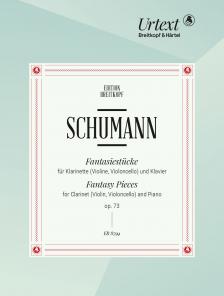 Schumann, Robert - FANTASIESTÜCKE FÜR KLARINETTE (VIOLINE,CELLO) UND KLAVIER OP.73 URTEXT