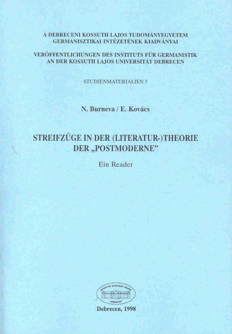 BURNEVA, N, - KOVÁCS, E - Streifzüge in der (Literatur-) Theorie der Postmoderne [antikvár]
