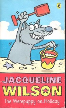 Jacqueline Wilson - The Werepuppy on Holiday [antikvár]