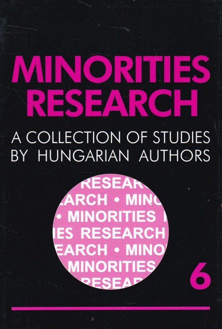 CHOLNOKY GYŐZŐ - Minorities Research 2004/6 [antikvár]