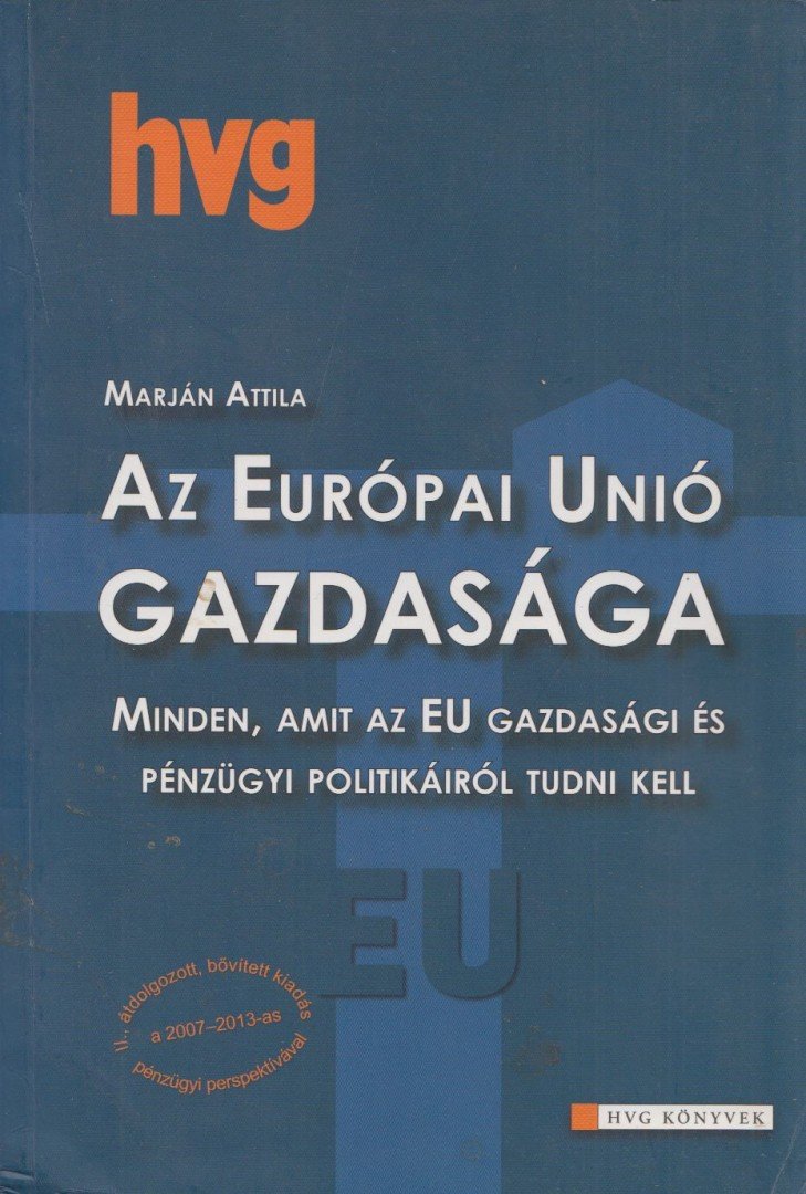 MARJÁN ATTILA - Az Európai Unió gazdasága [antikvár]