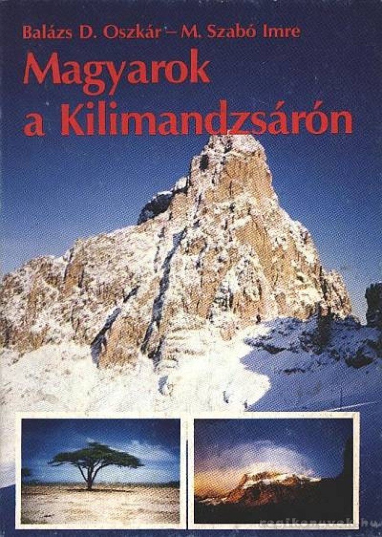 Magyarok a Kilimandzsárón [antikvár]