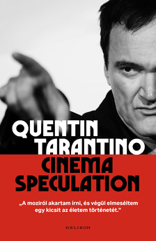 Quentin Tarantino - Cinema speculation [eKönyv: epub, mobi]