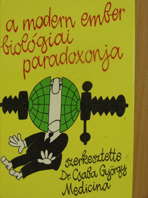Ács Tamás - A modern ember biológiai paradoxonja [antikvár]