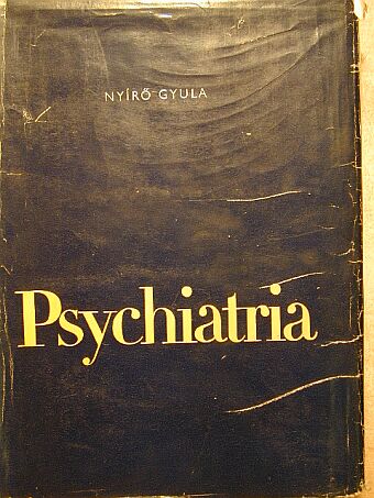 Nyírő Gyula - Psychiatria [antikvár]