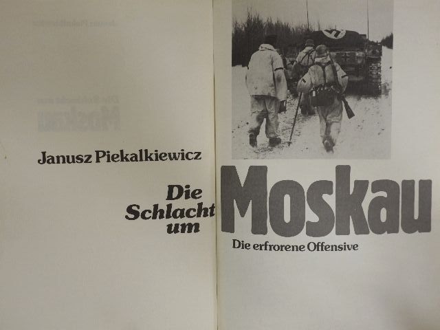 Janusz Piekalkiewicz - Die Schlacht um Moskau [antikvár]