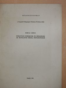 Somfai László - Nyelvtani ismeretek és készségek az általános iskola befejeztekor (dedikált példány) [antikvár]