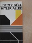 Berey Géza - Hitler-Allee (dedikált példány) [antikvár]