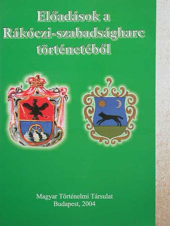 Barta János - Előadások a Rákóczi-szabadságharc történetéből [antikvár]