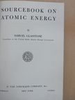 Samuel Glasstone - Sourcebook on Atomic Energy [antikvár]