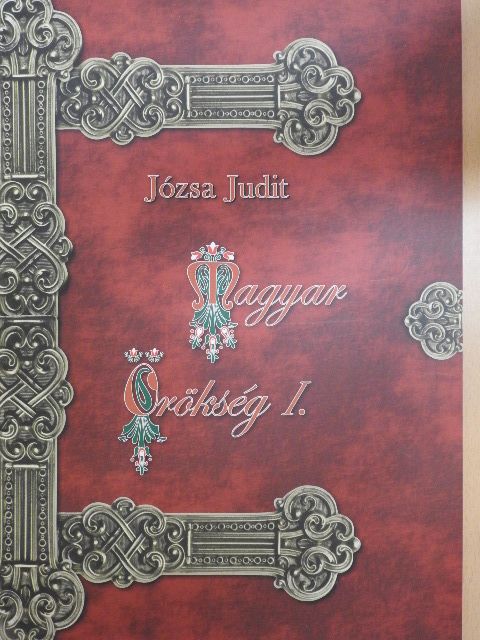 Józsa Judit - Magyar örökség I. [antikvár]