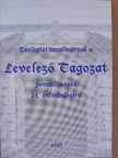 Horváth Imre - Teológiai tanulmányok a Levelező Tagozat fennállásának 25. évfordulójára [antikvár]