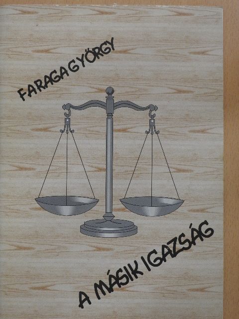 Faraga György - A másik igazság [antikvár]