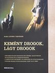 Karl-Ludwig Täschner - Kemény drogok, lágy drogok [antikvár]