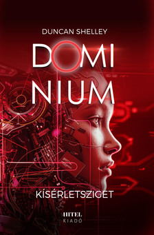 Duncan Shelly - Kísérletsziget - Dominium 2.