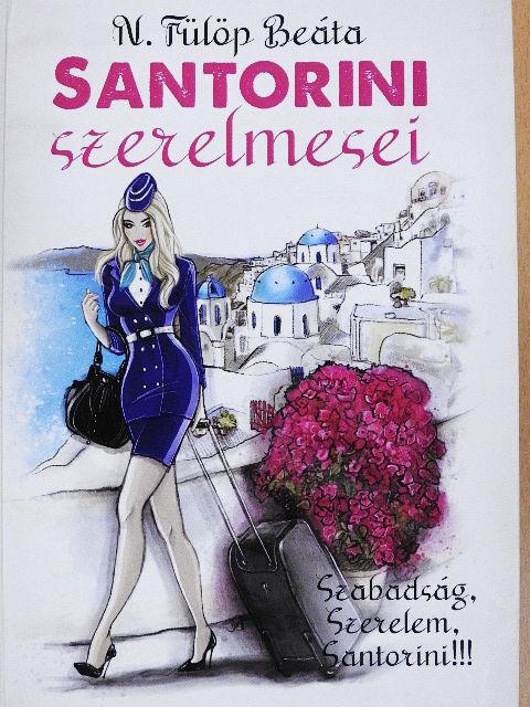 N. Fülöp Beáta - Santorini szerelmesei [antikvár]