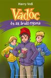 Harry Voß - Vadóc és az áruló nyoma (6. rész)