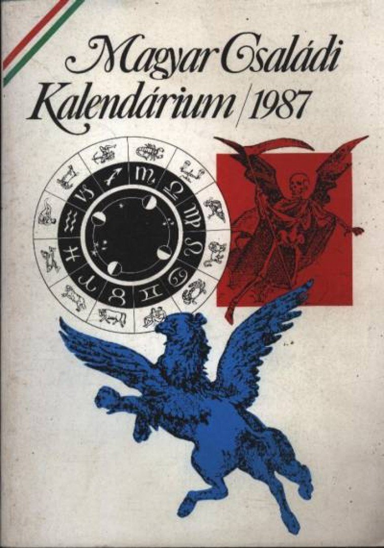 Horgas Béla, Levendel Júlia - Magyar Családi Kalendárium 1987 [antikvár]