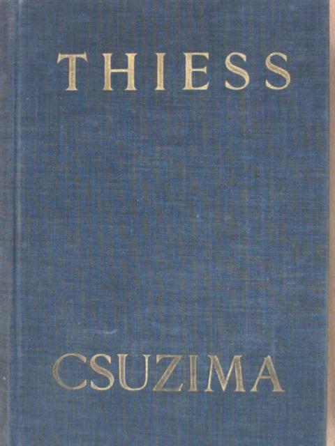 Frank Thiess - Csuzima [antikvár]