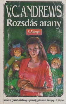 ANDREWS, VIRGINIA C. - Rozsdás arany [antikvár]