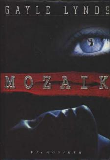 Lynds, Gayle - Mozaik [antikvár]