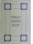 Bálint Sándor - Természettudományi Közlöny 1912. január-december/Pótfüzetek a Természettudományi Közlönyhöz 1912. január-december [antikvár]