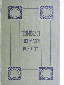Bálint Sándor - Természettudományi Közlöny 1912. január-december/Pótfüzetek a Természettudományi Közlönyhöz 1912. január-december [antikvár]