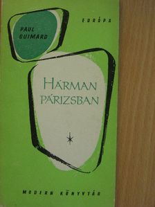 Paul Guimard - Hárman Párizsban [antikvár]