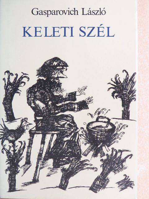 Gasparovich László - Keleti szél [antikvár]