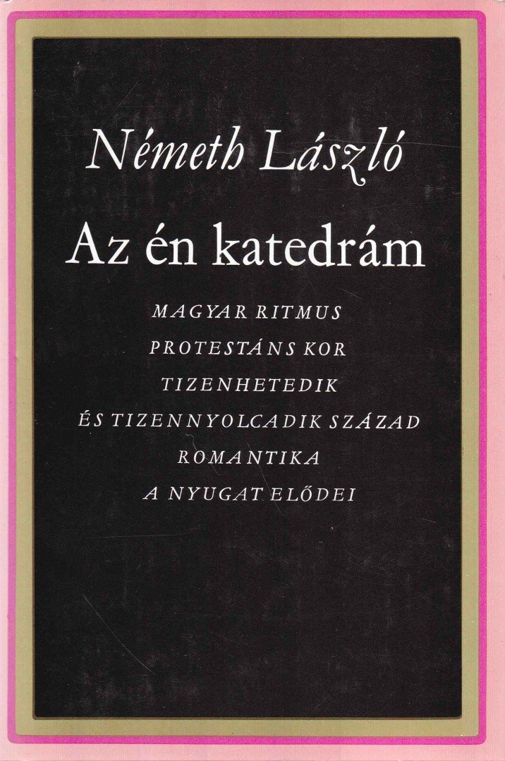 Németh László - Az én katedrám [antikvár]