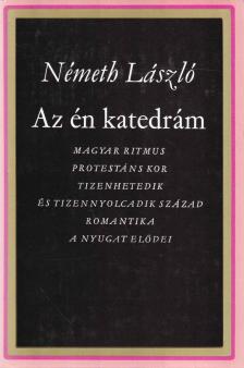 Németh László - Az én katedrám [antikvár]