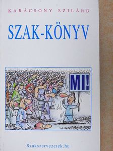 Karácsony Szilárd - Szak-könyv [antikvár]