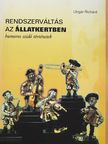 Ungár Richárd - Rendszerváltás az állatkertben [antikvár]