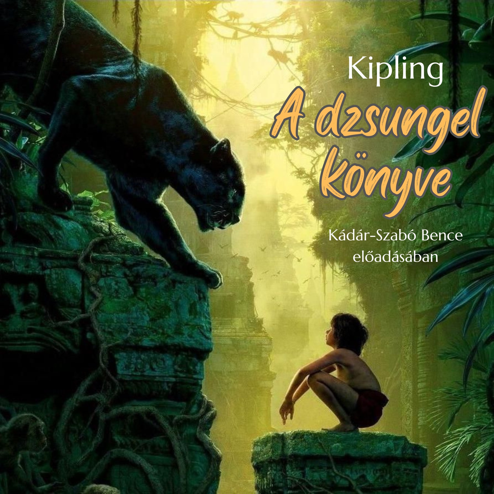 Rudyard Kipling - A dzsungel könyve [eHangoskönyv]