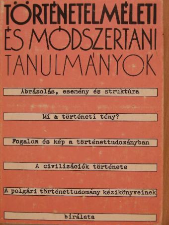 A. J. Gurevics - Történetelméleti és módszertani tanulmányok [antikvár]