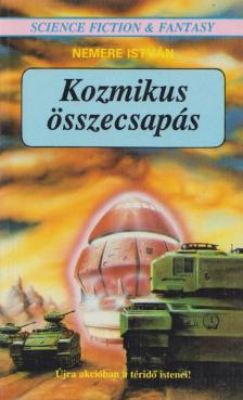 Nemere István - Kozmikus összecsapás [antikvár]