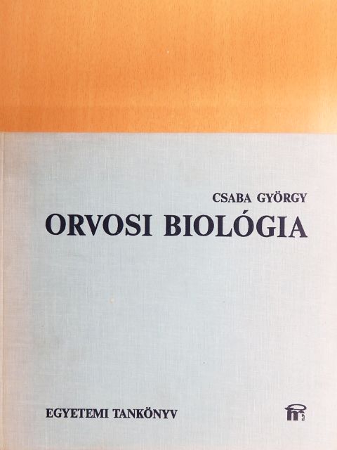 Csaba György - Orvosi biológia [antikvár]