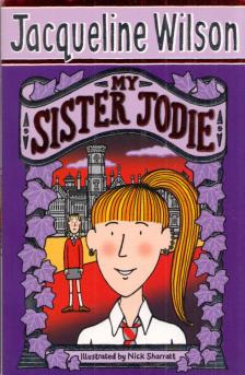 Jacqueline Wilson - My Sister Jodie [antikvár]