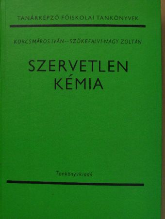 Dr. Korcsmáros Iván - Szervetlen kémia [antikvár]