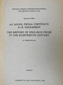 Gizella Kocztur - Az angol próza története a 18. században [antikvár]