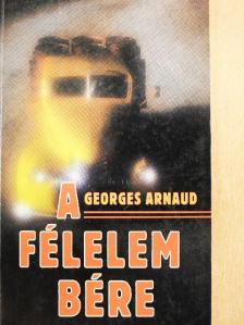 Georges Arnaud - A félelem bére [antikvár]