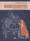 Széchenyi Kinga - Megbélyegzettek [antikvár]