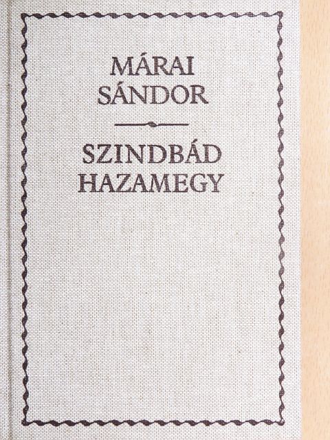 Márai Sándor - Szindbád hazamegy [antikvár]