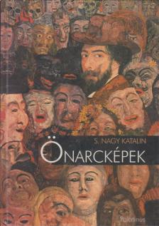 S.Nagy Katalin - Önarcképek [antikvár]
