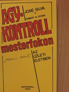 José Silva - Agykontroll mesterfokon (nem csak) az üzleti életben [antikvár]
