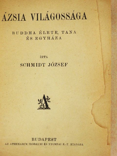 Schmidt József - Ázsia világossága [antikvár]
