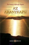 Agnes Golenya Purisaca - Az aranykapu - Az Aranyasszony trilógia II. része [eKönyv: epub, mobi]