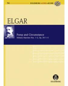 ELGAR - POMP AND CIRCUMSTANCE. MILITARY MARCHES NOS. 1-5, OP. 39/1-5 EULENBURG AUDIO (CD) + SCORE